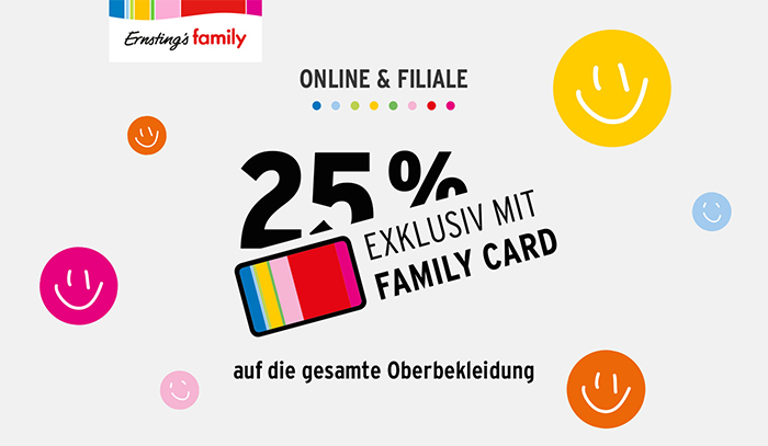 Mit der family card ab 29.03. 25 % Rabatt* auf Oberbekleidung sichern.